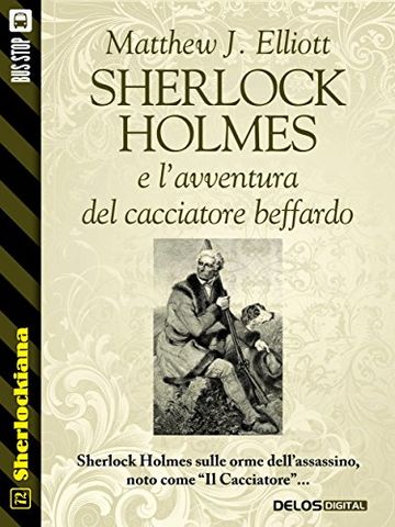 Sherlock Holmes e l'avventura del cacciatore beffardo (Sherlockiana)